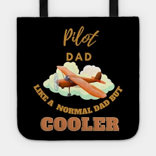 pilot dad like a normal dad but cooler Tote