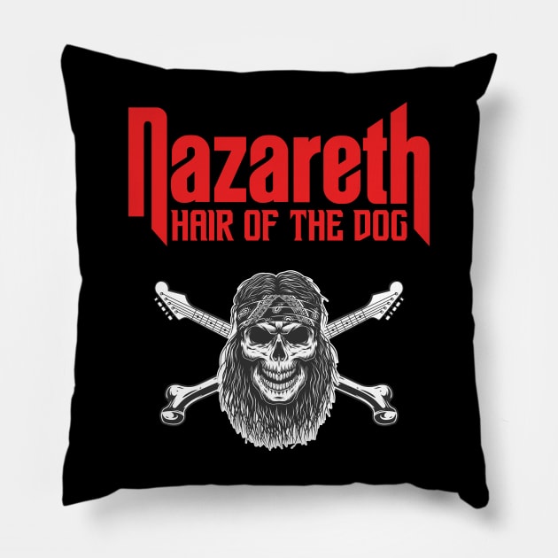 Nazareth Hair Of The Dog Pillow by NEW ANGGARA