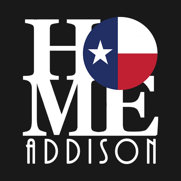 HOME Addison (white text) by HometownTexas