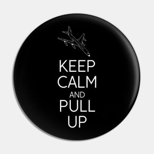 Keep calm and pull up Pin