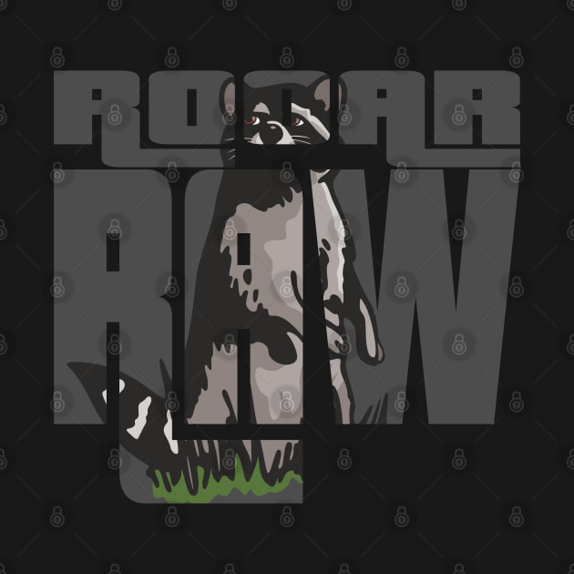 Rooar Raw Racoon Shirt T-Shirt by KAOZ