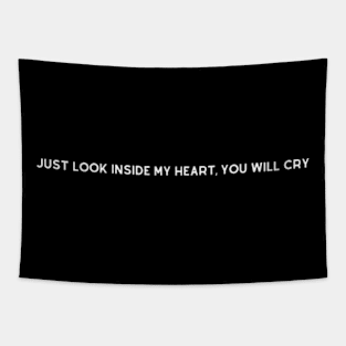 just look inside my heart, you will cry Tapestry