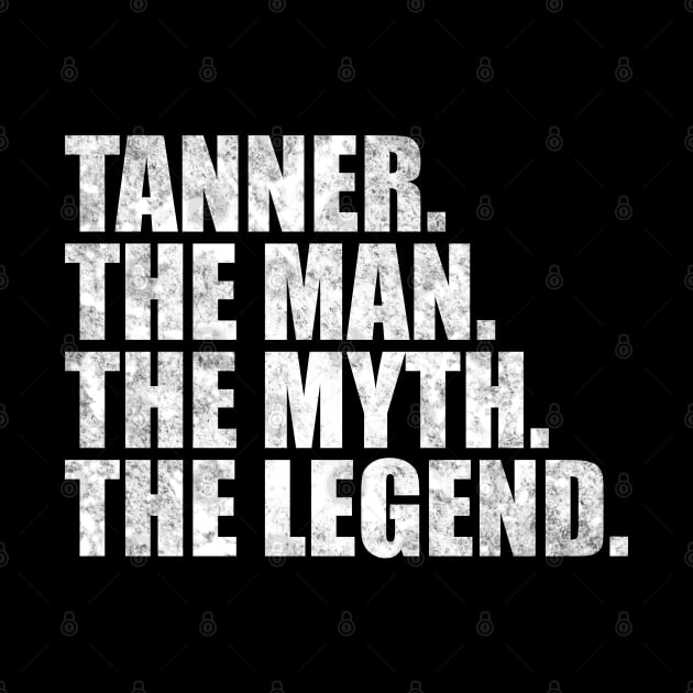 Tanner Legend Tanner Name Tanner given name by TeeLogic