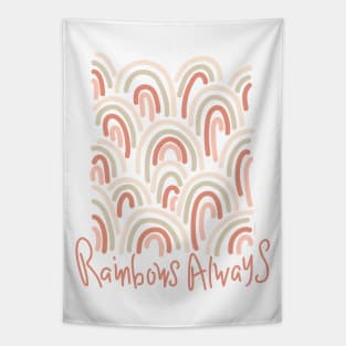 Rainbows Always Happy Nature Inspirational Quote Tapestry