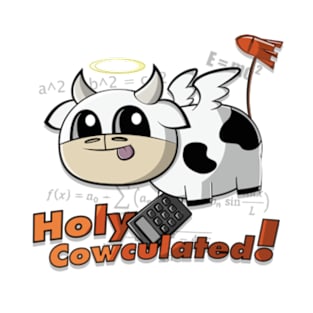 Holy Cowculated! T-Shirt