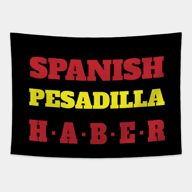 Spanish pesadilla haber Tapestry by Cherubic