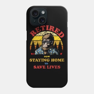 Bigfoot Retired Staying Home Save Lives Distressed Phone Case