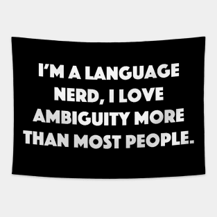 Ambiguity Loving Language Nerd Tapestry