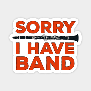 Sorry I Have a Band Magnet