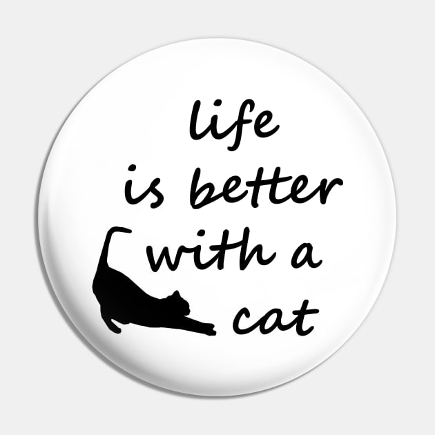 Life Is Better With A Cat Pin by Lasso Print