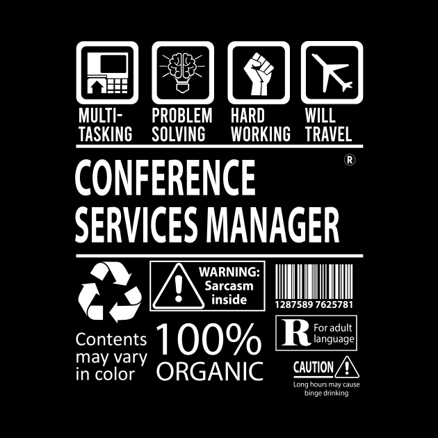 Conference Services Manager T Shirt - Nutritional and Undeniable Factors Gift Item Tee by Aquastal