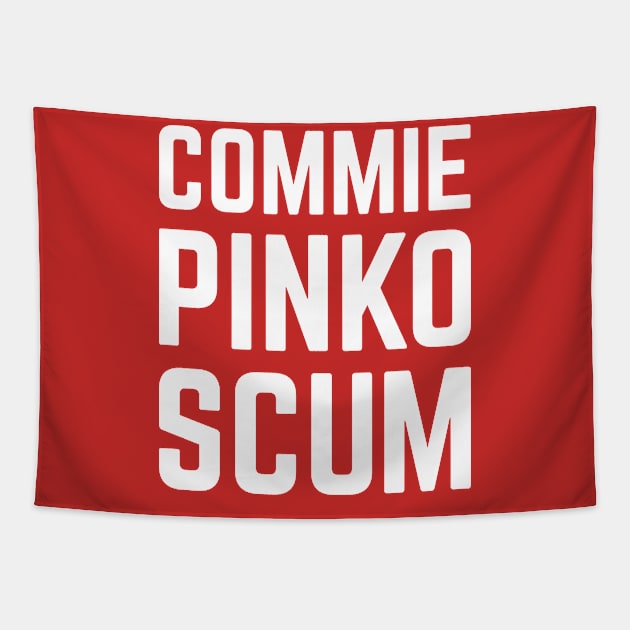 Commie Pinko Scum Tapestry by Sunshine&Revolt