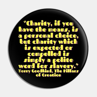 Quote Teerry about charity Pin