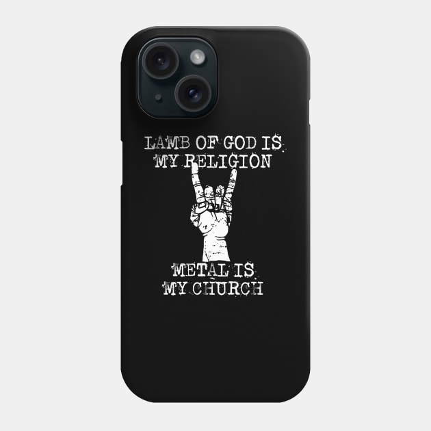 lamb of god is my religion Phone Case by Grandpa Zeus Art