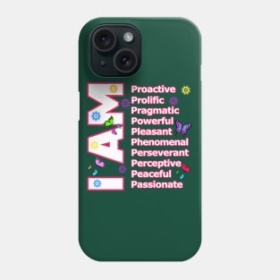 I Am POWERFUL! - Self love Motivation Phone Case