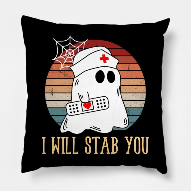 I Will Stab You Ghost Nurse Retro Funny Halloween For Nurses Shirt Pillow by WoowyStore