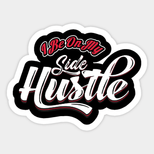 Everyday Hustle cutting sticker