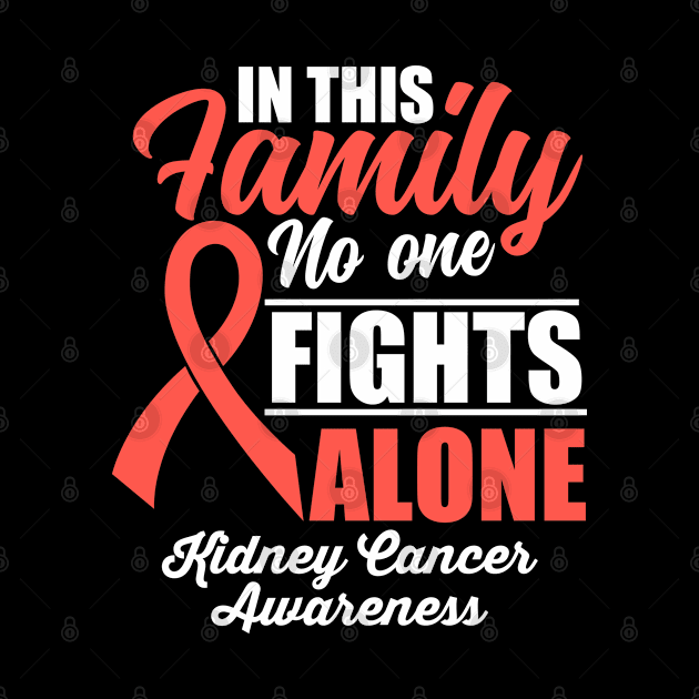 No One Fights Alone Kidney Cancer Awareness by JB.Collection