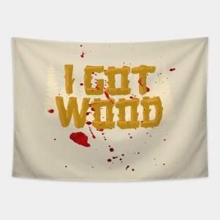 Shaun of The Dead Got Wood Tapestry