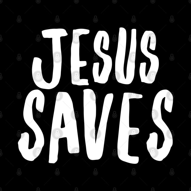 Jesus Saves - Christian by ChristianShirtsStudios