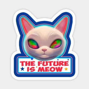 The future is meow Magnet