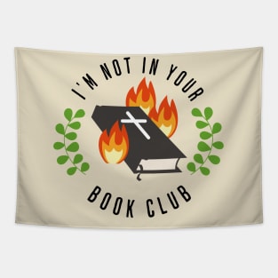 I'm Not In Your Book Club Tapestry