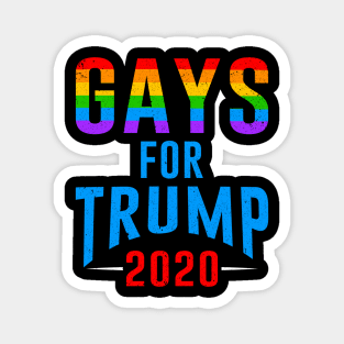 Gays For Donald Trump For President Election 2020 Magnet