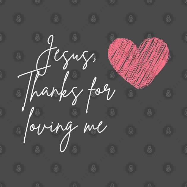 Jesus thanks for loving me typography and heart by Brasilia Catholic