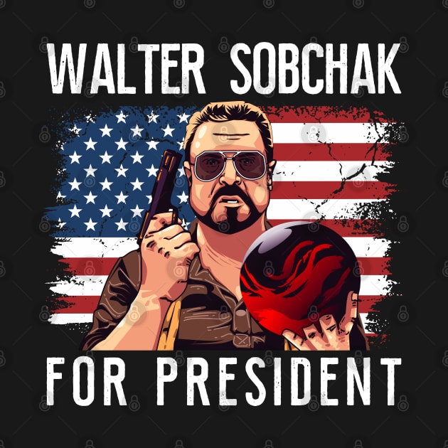 Walter Sobchak 24 For President by MIKOLTN