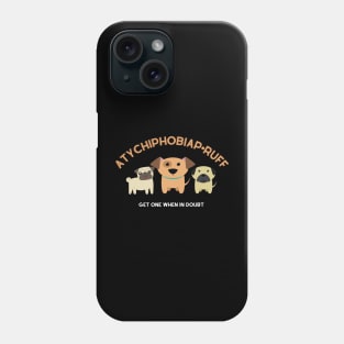 Atychiphobia Pruff Atychiphobiaproof Phone Case