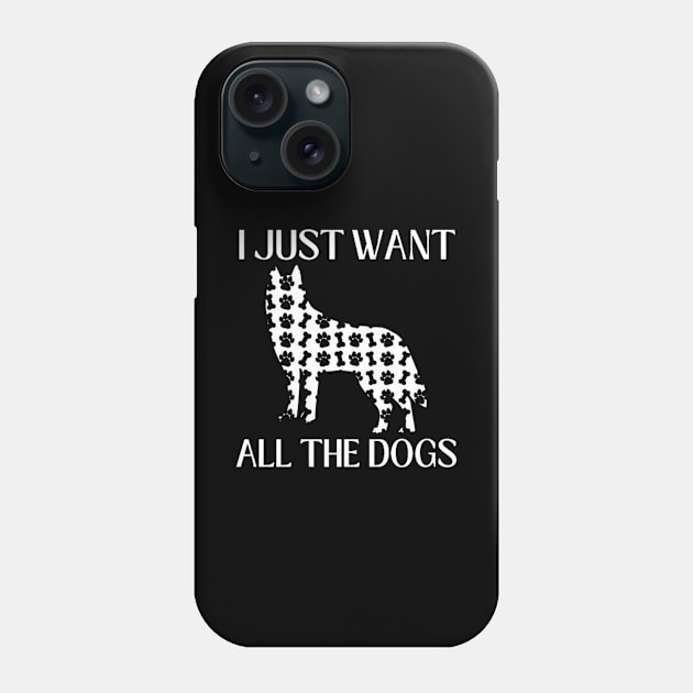 I Just Want All The Dogs Husky Lover Phone Case by Sams Design Room