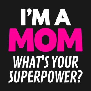 MOM SUPERPOWER BLACK Print T-Shirt