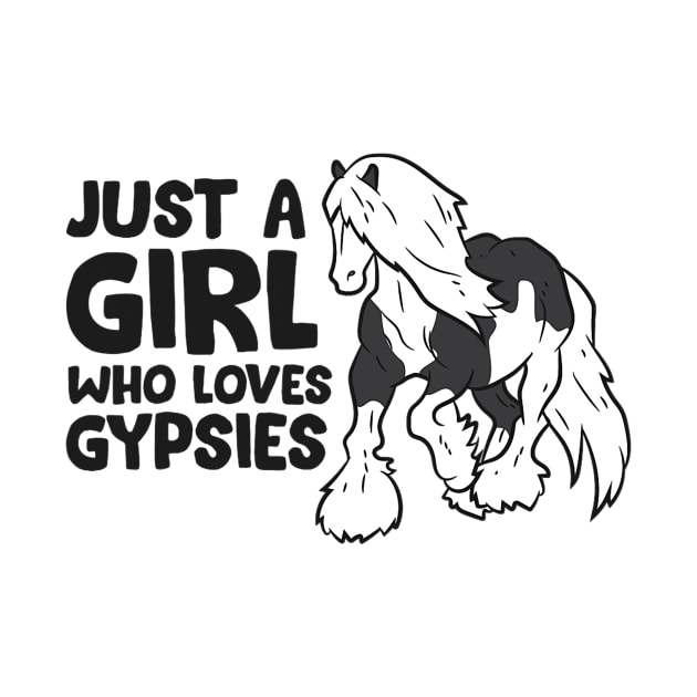 Just a Girl Who Loves Gypsy Vanners Horses Love Gypsies by tabbythesing960