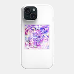 I WILL THINK OF YOU Phone Case