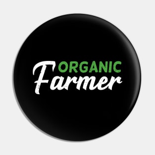 Organic Farmer Farming Farm Gift Pin