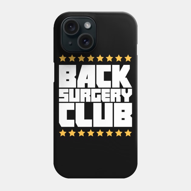 Spinal Fusion - Spine Back Surgery Get Well Gift Phone Case by Wizardmode