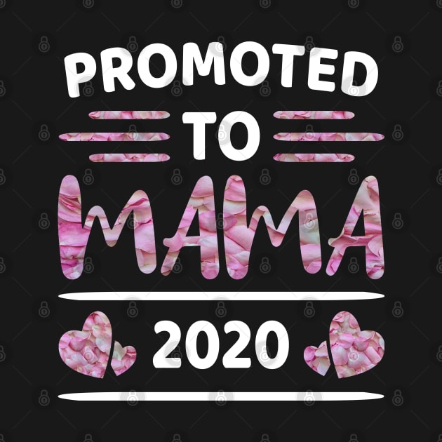 Promoted To Mama 2020 by Dhme
