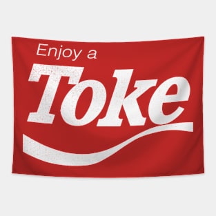 Enjoy A Toke Weed Smokers Tapestry