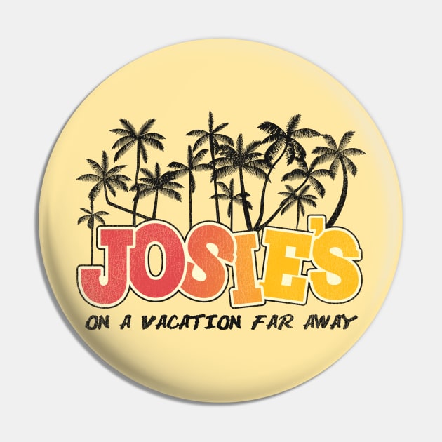 Josie's On a Vacation Far Away Pin by darklordpug