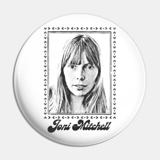 Joni Mitchell / Retro 1970s Style Fan Art Design Pin