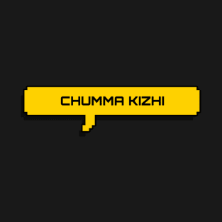 Chumma KIZHI T-Shirt