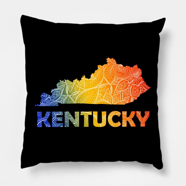 Colorful mandala art map of Kentucky with text in blue, yellow, and red Pillow by Happy Citizen