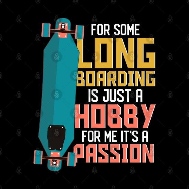 Longboarding Hustle Hard Longboard Skateboard by aneisha