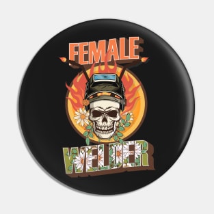 Welders skull woman sarcastic floral retro female welder Pin
