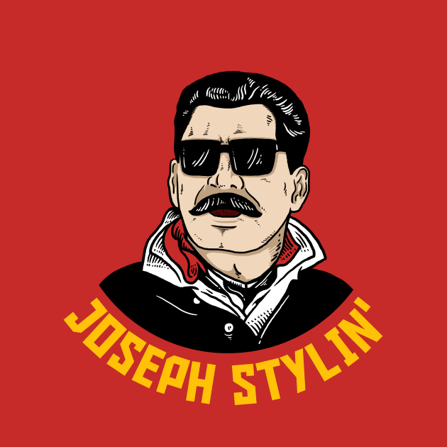 Josef Stlyin' by dumbshirts