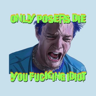 SLC Punk: Only Posers Die T-Shirt