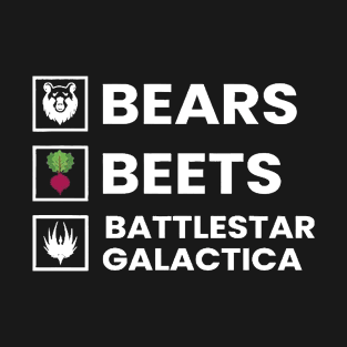 Bears - Beets - Battlestar Galactica - Adult T-Shirt