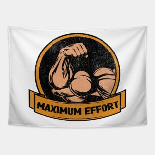 Maximum  effort Tapestry