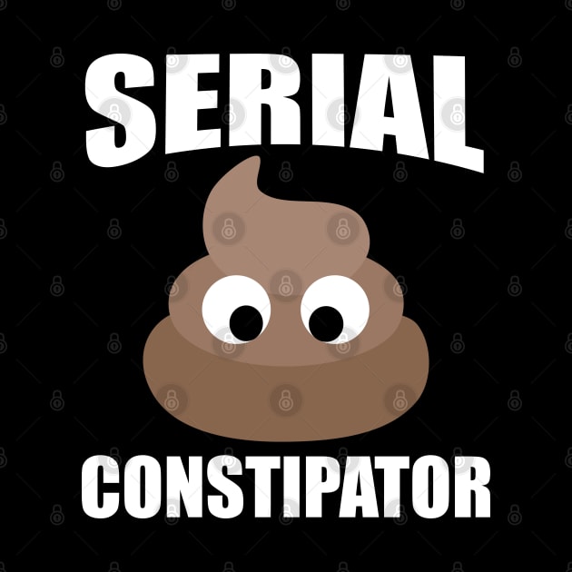 Serial  Constipator Poop by Merchweaver