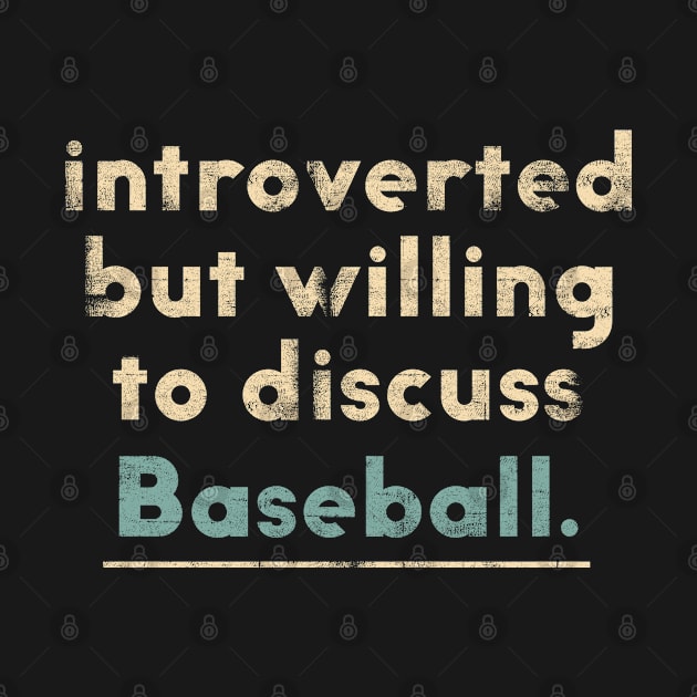 Introverted Sayings - Cool Funny Baseball Lover Gift by clickbong12